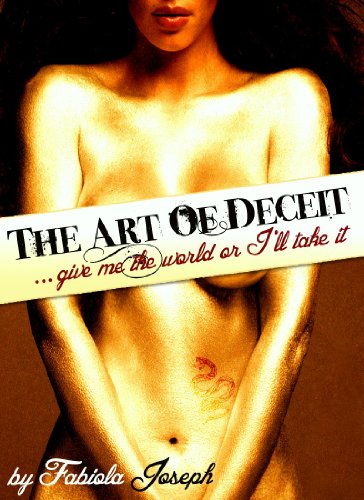 The Art Of Deceit by Fabiola Joseph