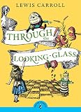 Through the Looking-Glass (Puffin Classics)