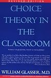 Choice Theory in the Classroom
