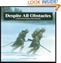 Despite All Obstacles: La Salle and the Conquest of the Mississippi (Great Explorers)