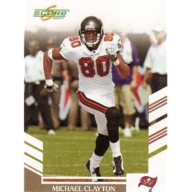 2007 Score 99 Michael Clayton (Football Cards)