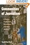 Communities of Journalism: A History of American Newspapers and Their Readers (History of Communication)