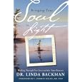 Bringing Your Soul to Light: Healing Through Past Lives and the Time Between by  Linda Backman