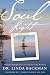 Bringing Your Soul to Light: Healing Through Past Lives and the Time Between