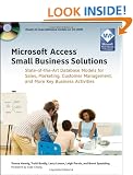Microsoft Access Small Business Solutions: State-of-the-Art Database Models for Sales, Marketing, Customer Management, and More Key Business Activities