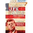 JFK: The CIA, Vietnam, and the Plot to Assassinate John F. Kennedy by L. Fletcher Prouty