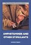 Amphetamines and Other Stimulants (Drug Abuse Prevention Library)