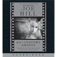  20th Century Ghosts CD  by Joe Hill and David Ledoux