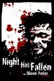Night Has Fallen