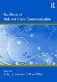 Handbook of Risk and Crisis Communication (Routledge Communication Series)