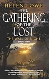 The Gathering of the Lost: The Wall of Night Book Two