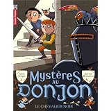 Myst�res au donjon, Tome 1 : Le chevalier noirpar Alain Surget