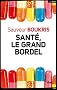 Sant� : la d�molition programm�e : Les malades en danger