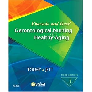 Click here to buy Ebersole and Hess' Gerontological Nursing and Healthy Aging by Theris A. Touhy DNP GCNS-BC and Kathleen Jett PhD GNP-BC.