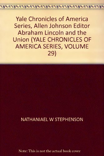 Yale Chronicles of America Series, Allen Johnson Editor 