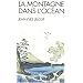 La montagne dans l'oc�an : M�ditation et compassion dans le bouddhisme et le christianisme