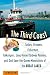 The Third Coast: Sailors, Strippers, Fishermen, Folksingers, Long-Haired Ojibway Painters, and God-Save-the-Queen Monarchists of the Great Lakes
