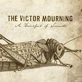 Victor Mourning, The A Handful of Locusts