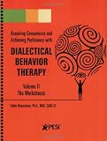 Dialectical Behavior Therapy: Volume 2 - Companion Worksheets