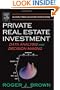 Private Real Estate Investment: Data Analysis and Decision Making (Academic Press Advanced Finance)