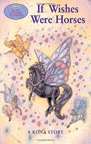 If Wishes Were Horses (Wind Dancers #1), by Sibley Miller