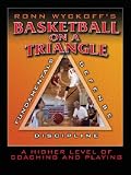 Basketball On A Triangle: A Higher Level of Coaching and Playing