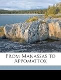 From Manassas to Appomattox