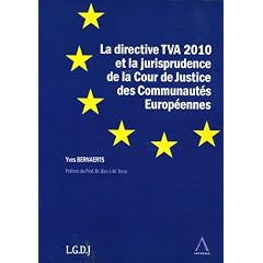 La directive TVA 2010 et la jurisprudence de la Cour de Justice des Communaut�s Europ�ennes