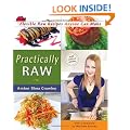 Practically Raw: Flexible Raw Recipes Anyone Can Make