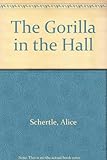 The gorilla in the hall