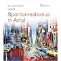 Spontanrealismus in Acryl von VOKA