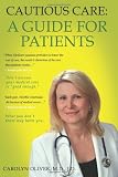 Cautious Care: A Guide For Patients