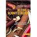 Kleine Schnitzereien: Gr�nholz schnitzen - unterwegs und �berall