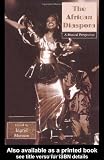 African Diaspora: A Musical Perspective (Critical and Cultural Musicology)