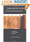 Exploring Jewish Literature of the Second Temple Period: A Guide for New Testament Students (Christian Classics Bible Studies)
