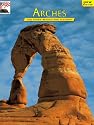 Arches: The Story Behind the Scenery