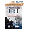 A Measureless Peril: America in the Fight for the Atlantic, the Longest Battle of World War II