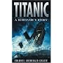 "Titanic": A Survivor's Story