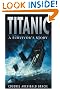 Titanic: A Survivor's Story