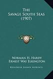 The Savage South Seas (1907)
