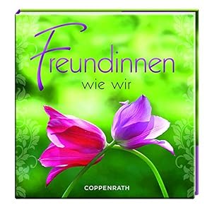 BelLibri: Freundinnen wie wir (Geschenkbücher für Erwachsene)
