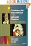 Endovascular Intervention for Vascular Disease: Principles and Practice