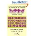 Recherche volontaire pour changer le monde : Les cl�s du succ�s de ceux qui l'ont fait