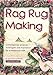 Rag
Rug
Making