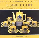 Fantastic Flowers of Clarice Cliff
