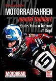 Produkt-Bild: Motorradfahren mental trainiert: Gutes Fahren beginnt im Kopf