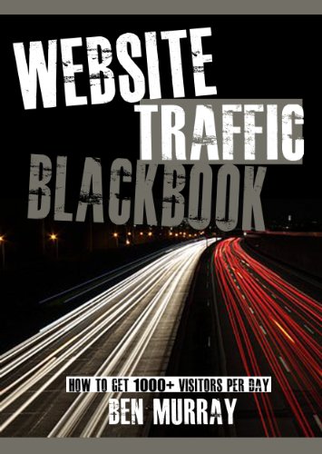 Website Traffic BlackBook | Your Guide to 1000+ Visitors Per Day Website Traffic BlackBook | Your Guide to 1000+ Visitors Per Day