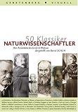50 Klassiker Naturwissenschaftler. Von Aristoteles bis Crick & Watson