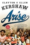 Arise: Live Out Your Faith and Dreams on Whatever Field You Find Yourself