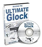 Building The Ultimate Glock